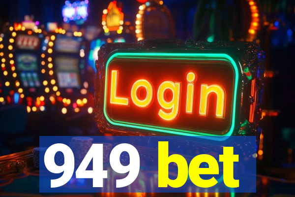 949 bet